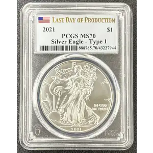 2021 Silver Eagle PCGS MS-70 - Type 1 Last Day of Production